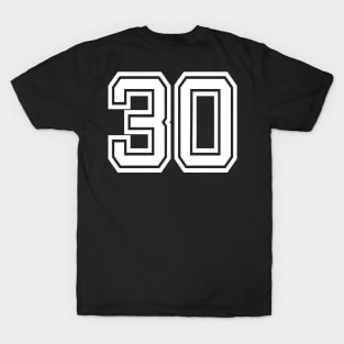 Number 30 for a sports team, group, or community T-Shirt